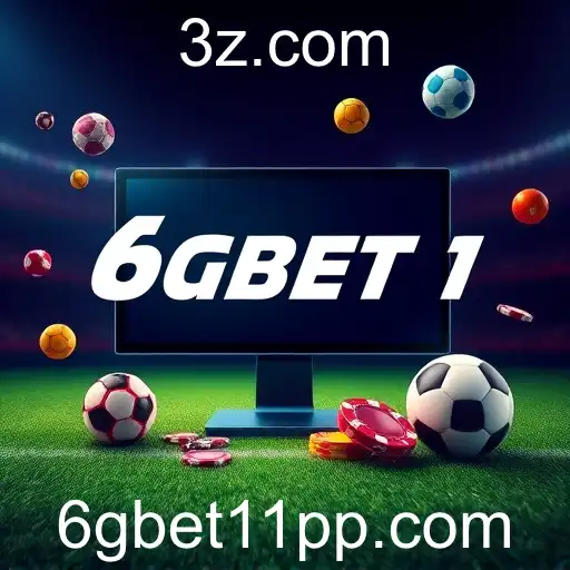 6gbet 11: Evolução, Desafios e Perspectivas para 2025